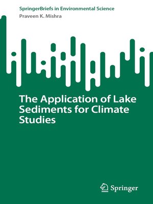 cover image of The Application of Lake Sediments for Climate Studies
